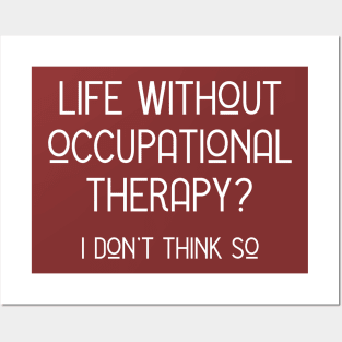 Occupational Therapy Love, Best OT Gifts Posters and Art